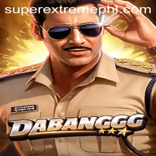 Unveiling the Thrill of DABANGGG: An Unparalleled Super Extreme Experience