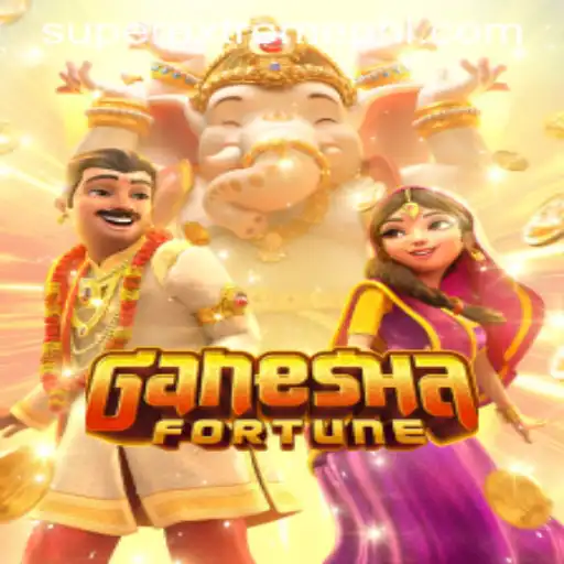 Exploring the Thrills of GaneshaFortune: The Super Extreme Experience