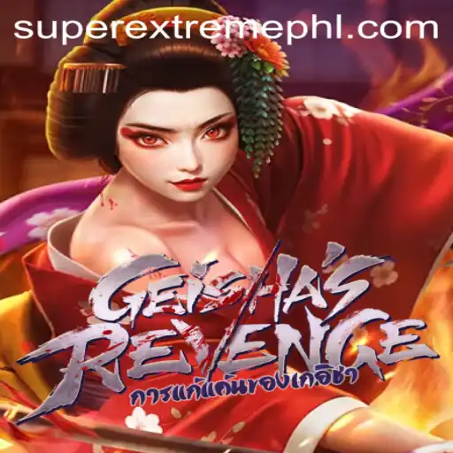 Unleashing the Adventure: GeishasRevenge Super Extreme
