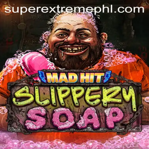 MadHitSlipperySoap: A Dive into the Super Extreme World