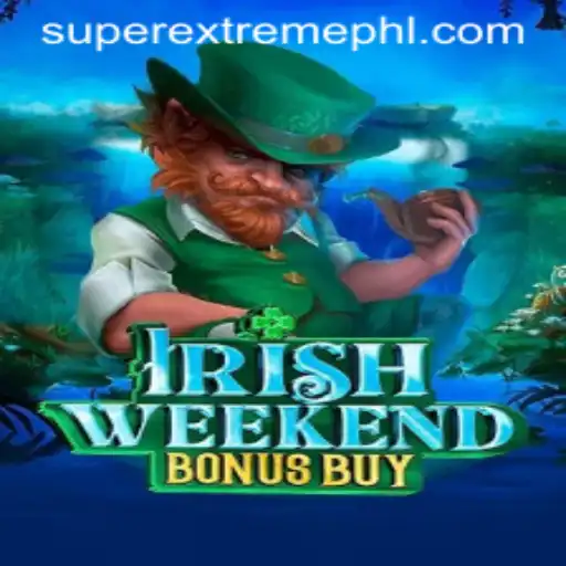 Unleashing Adventure with IrishWeekendBonusBuy: The Super Extreme Gaming Experience