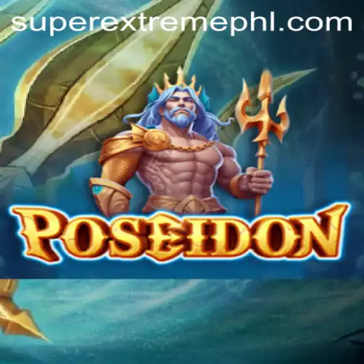 Dive into Adventure with Poseidon: The Super Extreme Game of the Year