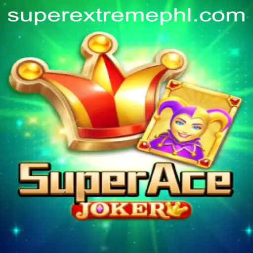 Discover the Thrills of SuperAceJoker: The Super Extreme Experience