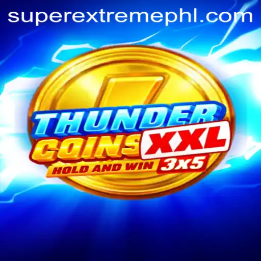 ThunderCoinsXxl: The Super Extreme Gaming Experience